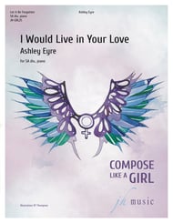 I Would Live in Your Love SA choral sheet music cover Thumbnail